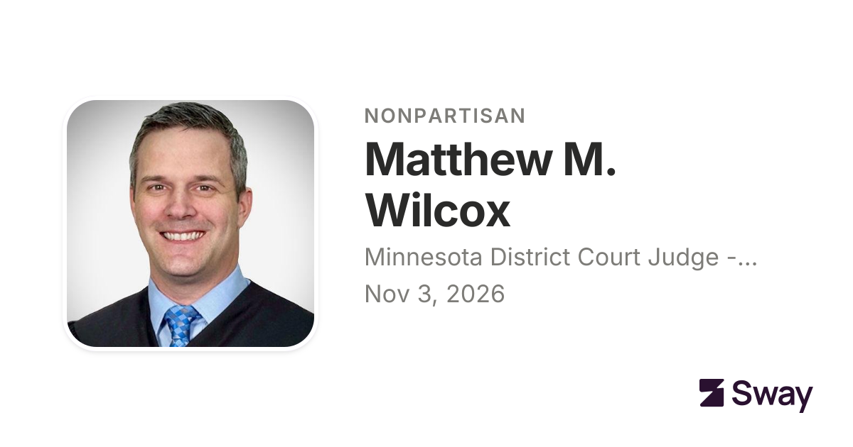 Matthew M. Wilcox endorsements, 2026: Minnesota District Court Judge ...