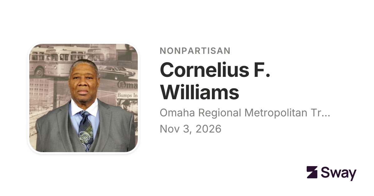Cornelius F. Williams endorsements, 2026: Omaha Regional Metropolitan ...