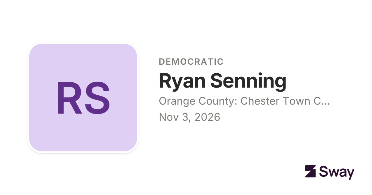 Ryan Senning endorsements, 2026: Orange County: Chester Town Council ...
