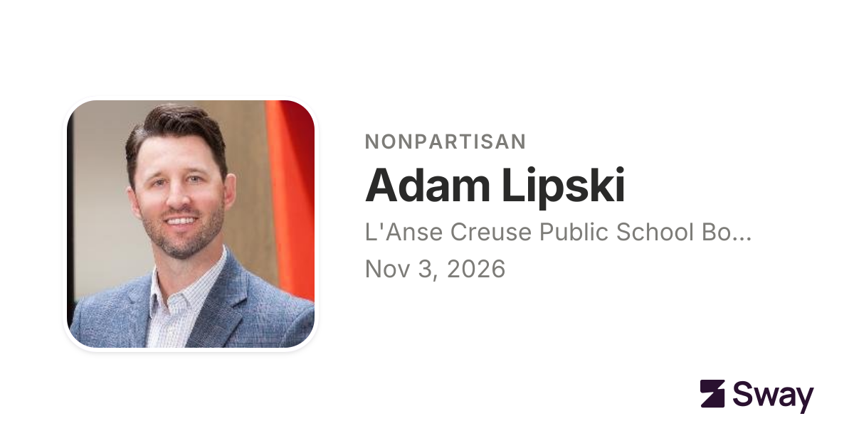 Adam Lipski endorsements, 2026: L'Anse Creuse Public School Board ...