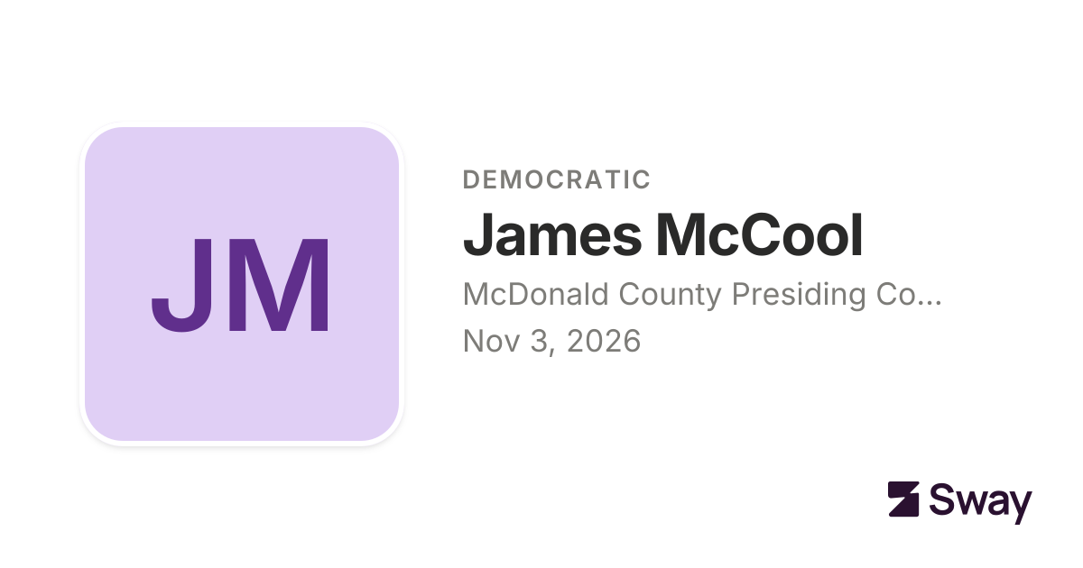 James McCool endorsements, 2026: McDonald County Presiding Commissioner ...
