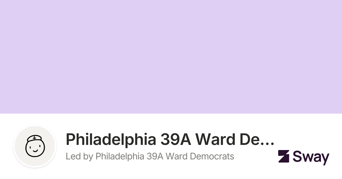 Philadelphia 39A Ward Democrats 2026 Endorsements | Sway