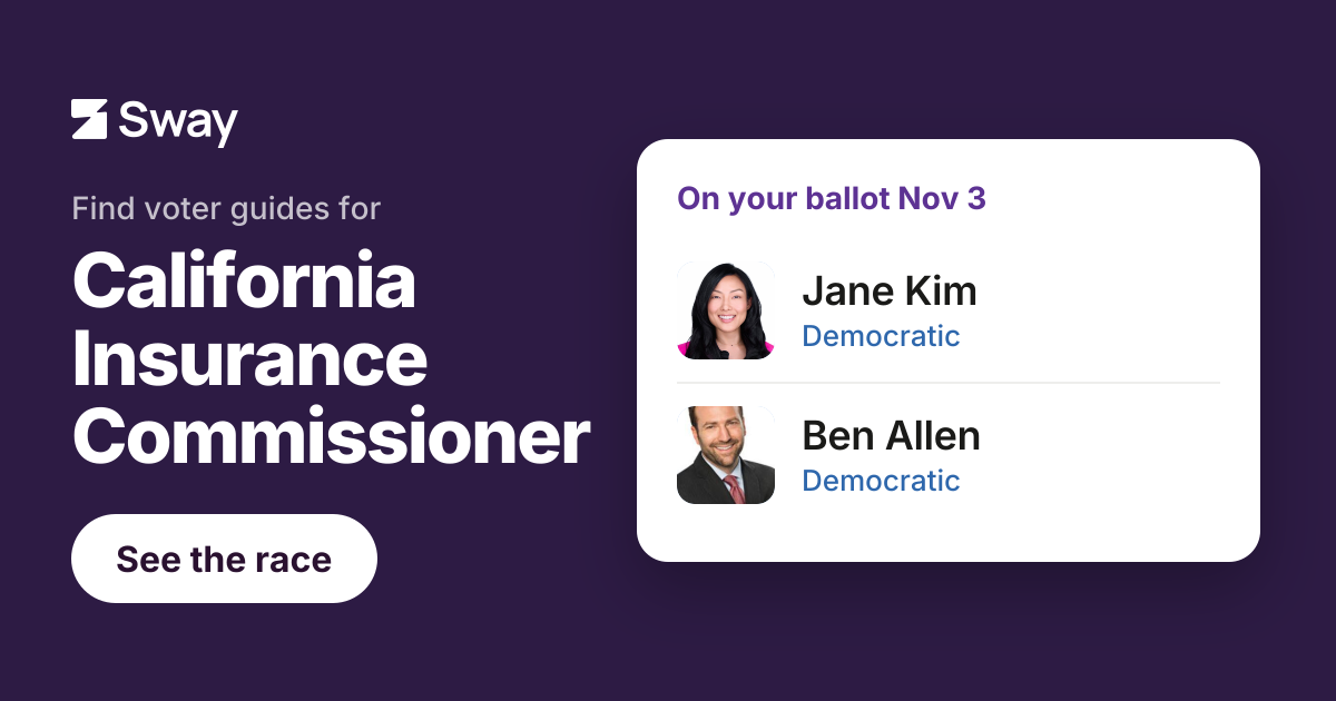 2026 California Insurance Commissioner endorsements | Sway