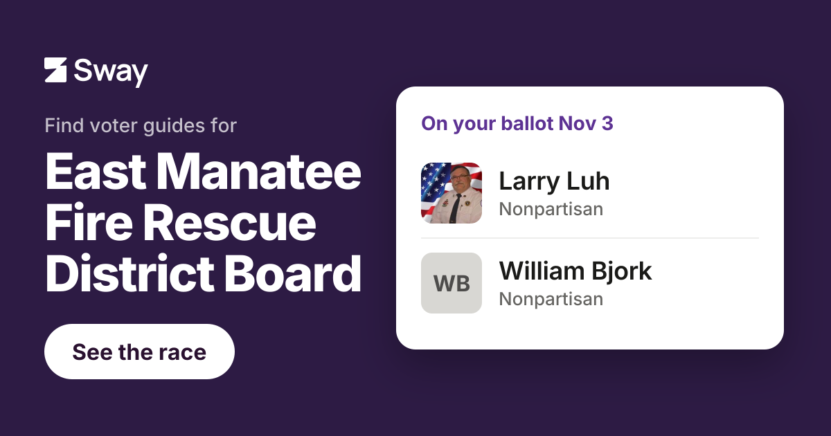 2026 East Manatee Fire Rescue District Board - Seat 3, Florida race | Sway